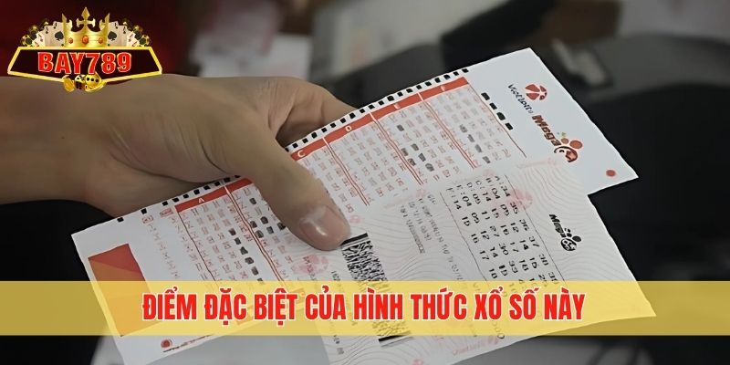 Điểm đặc biệt của hình thức xổ số này